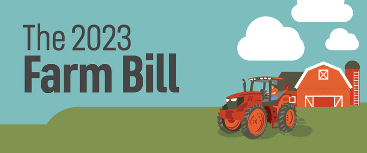 Navigating the Landscape of the 2023 Farm Bill: Hemp, CBD, and Cannabis